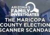 The Maricopa County Election Scanner Scandal | Arizona's Family Investigates Podcast