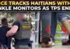 US immigration crackdown | ICE begins tracking Haitian immigrants with ankle monitors after TPS ends